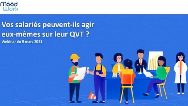 L’état de l’art de la QVT avec Moodwork et la MACIF (webinar en replay)