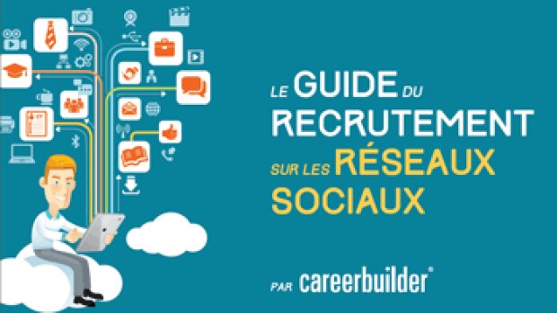 Le guide du recrutement sur les réseaux sociaux