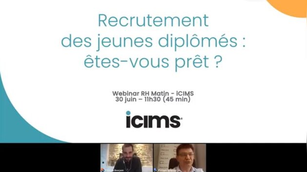 «Recrutement des jeunes diplômés : êtes-vous prêt ? » : le webinar iCMS disponible en replay
