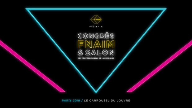 Congrès FNAIM 2019 : les inscriptions sont ouvertes !