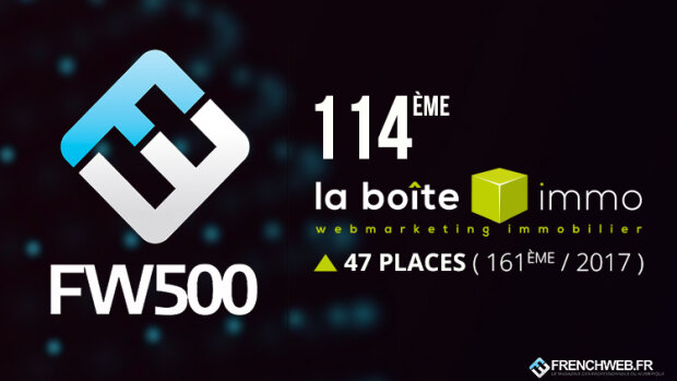 La Boîte Immo, 114e du Classement FW 500 2018 !