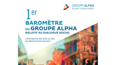 1er Baromètre Dialogue social, Groupe Alpha - © D.R.