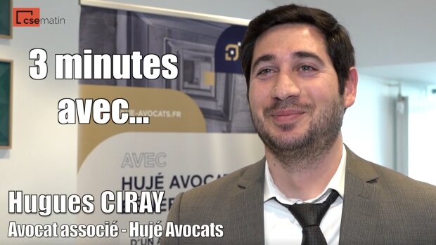 Hugues Ciray (avocat): "Nous accompagnons les CSE dans les réformes du droit social"