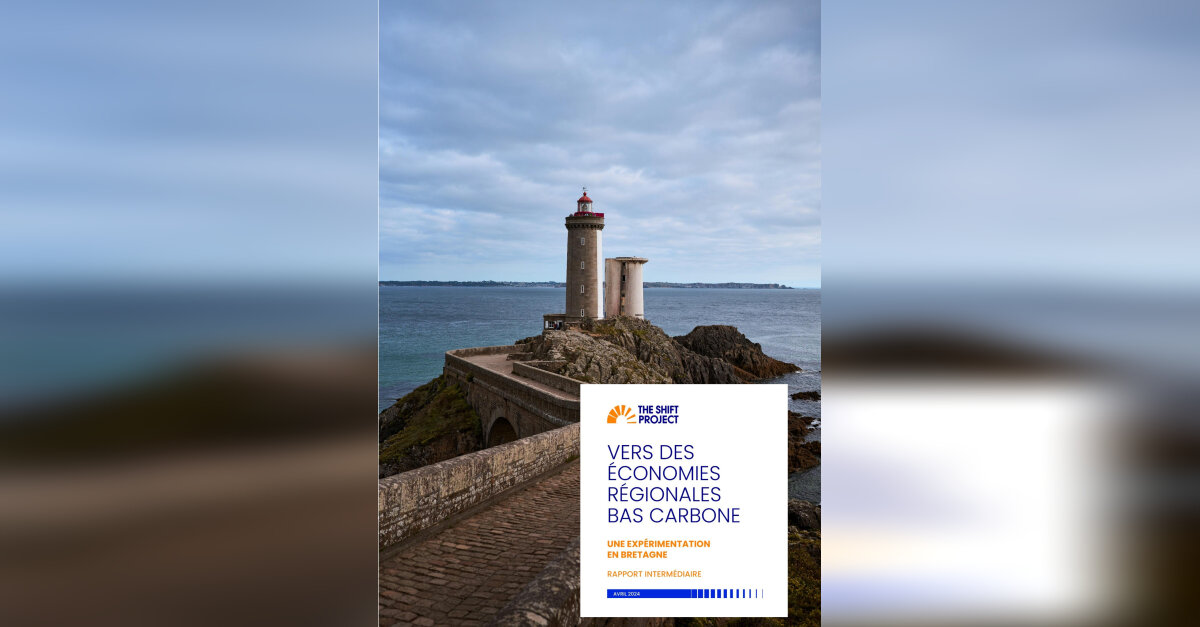 The Shift Project / décarbonation régionale: publication du rapport ...