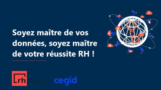 Gestion des données RH : le webinaire RH Matin - Cegid en replay