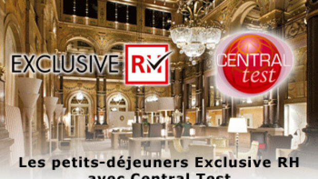 Agenda : Les petits-déjeuners Exclusive RH avec Central Test "Mobilité interne : vieux syndromes et nouveaux remèdes !"