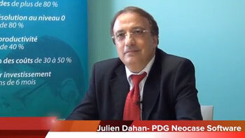 4 min 30 avec Julien Dahan, PDG de Neocase software