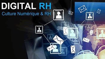 Digital RH - Les effets de la digitalisation sur l’organisation du travail - © D.R.