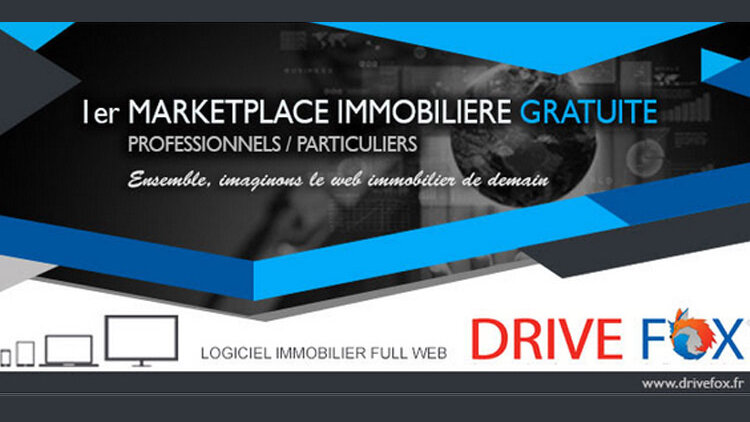 Une fin d’année en fanfare pour DRIVE FOX qui devient la 1ére MARKETPLACE de L’IMMOBILIER GRATUIT ! - D.R.
