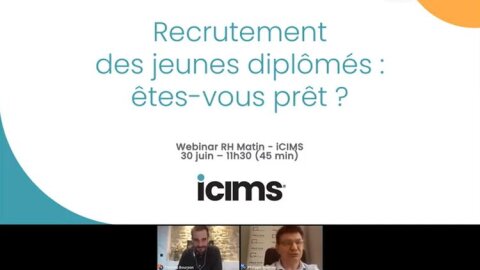 « Recrutement des jeunes diplômés : prêt à les intégrer ? » : Le webinar iCMS disponible en replay - © D.R.