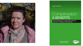 « Les Comp & Ben : un équilibre entre compétitivité externe et équité interne  » Sophie Cavaliero