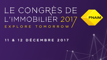 J-15 pour l'édition 2017 du Congrès de la FNAIM ! - D.R.