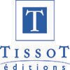 Editions Tissot - © Editions Tissot