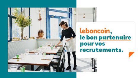 leboncoin, le bon partenaire pour vos recrutements dans l’hôtellerie, la restauration et le tourisme - © D.R.
