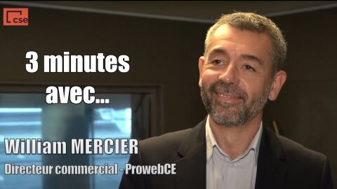 Interview vidéo de William Mercier, directeur commercial de Proweb CE - © D.R.