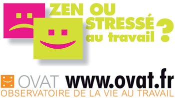 L’OVAT lance sa nouvelle enquête « Zen ou stressé au travail ? »