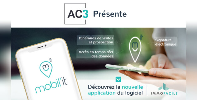 AC3-ImmoFacile lance, Mobil’IT, sa nouvelle application mobile - D.R.