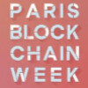 Paris Blockchain Week Summit : 2 jours de rencontres et 100 speakers internationaux attendus à Station F -