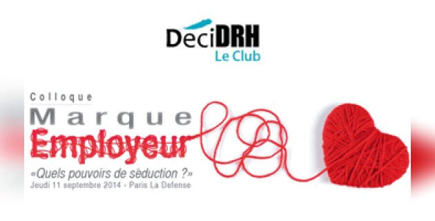 Le club DéciDRH décrypte les composantes de la marque employeur - D.R.