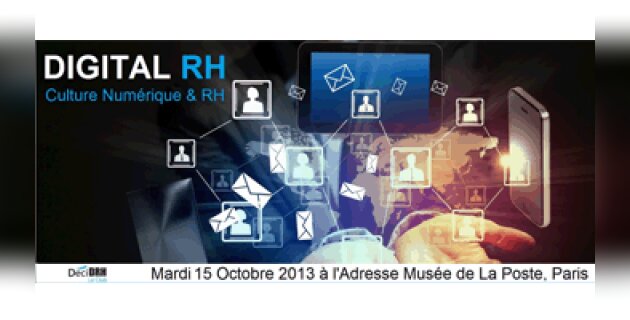 Agenda : 2<sup>e</sup> édition du colloque Digital RH le 15 octobre 2013 - D.R.