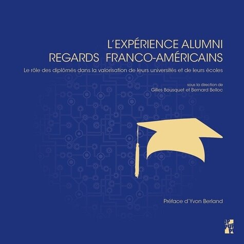Expérience Alumni, regards Franco-Américains - © D.R.