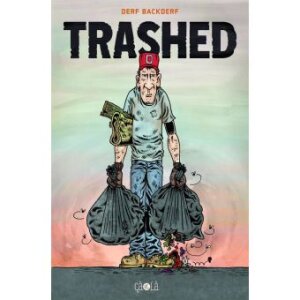 La BD « Trashed » est parue en 2015 aux éditions ça et là. - © D.R.