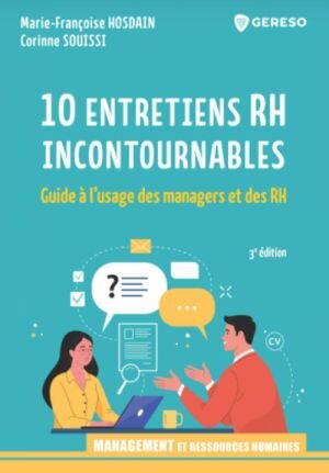 10 entretiens RH incontournables - © D.R.