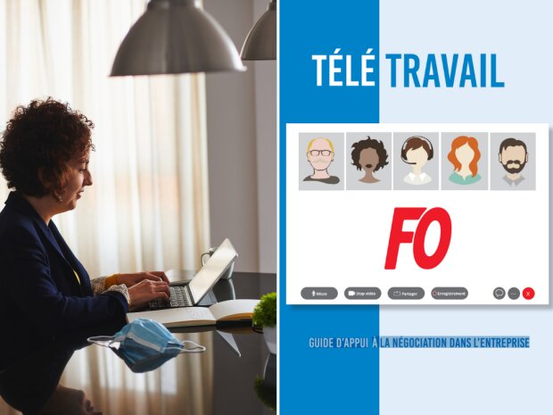 Télétravail : un guide « d’appui à la négociation dans l’entreprise » conçu par FO pour ses militants