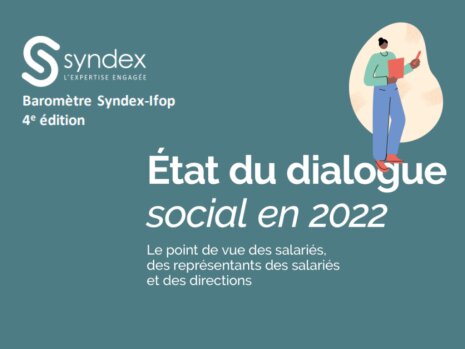 Baromètre 2022 de l'état du dialogue social - Syndex - © D.R.