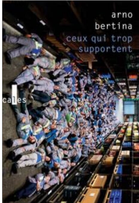 Ceux qui trop supportent, le combat des ex-GM & S », d’Arno Bertina, aux Éditions Gallimard - © D.R.