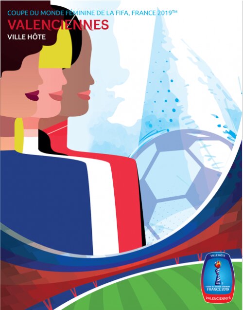 Coupe du monde féminine 2019 : l'affiche officielle de Valenciennes
